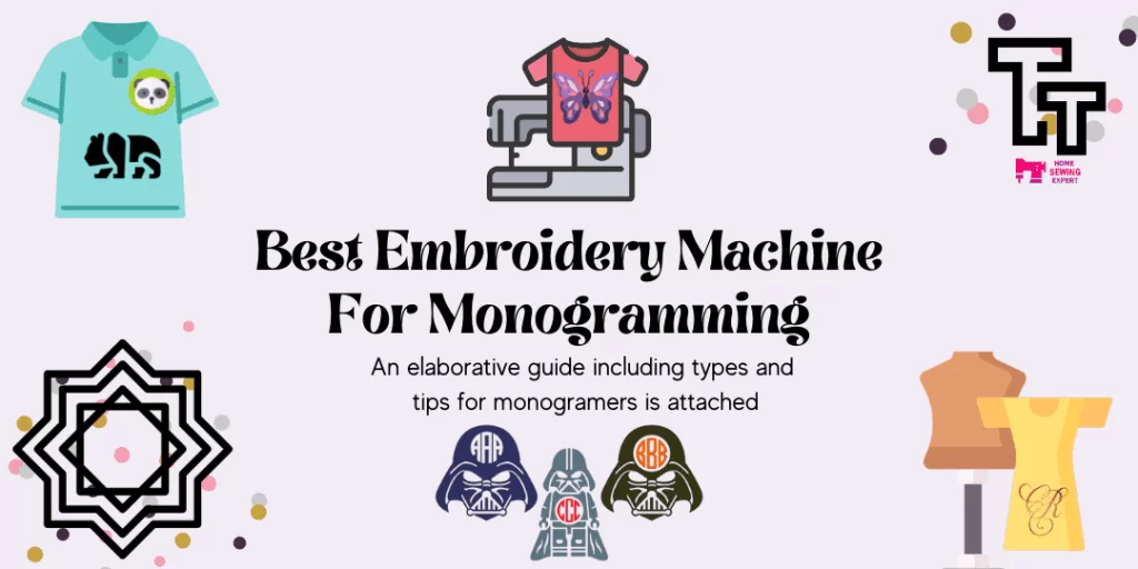 Best Embroidery Machine For Monogramming