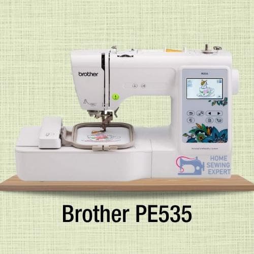 Brother PE535: Best Brother Embroidery Machine for Beginners