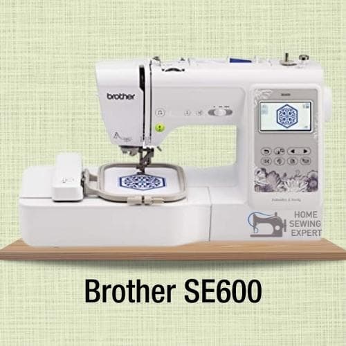 Brother SE600: Best Sewing and Embroidery Machine for Beginners
