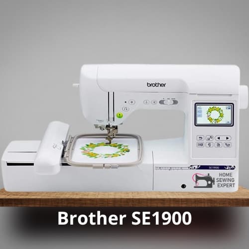 Brother SE1900: Overall Best Embroidery Machine for Monogramming